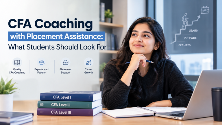 CFA Coaching with Placement Assistance: What Students Should Look For