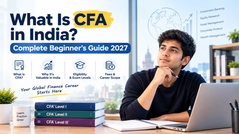 What Is CFA in India? Complete Beginner’s Guide 2027
